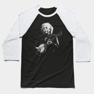 Albert Einstein Playing Banjo Funny Science Satire Baseball T-Shirt